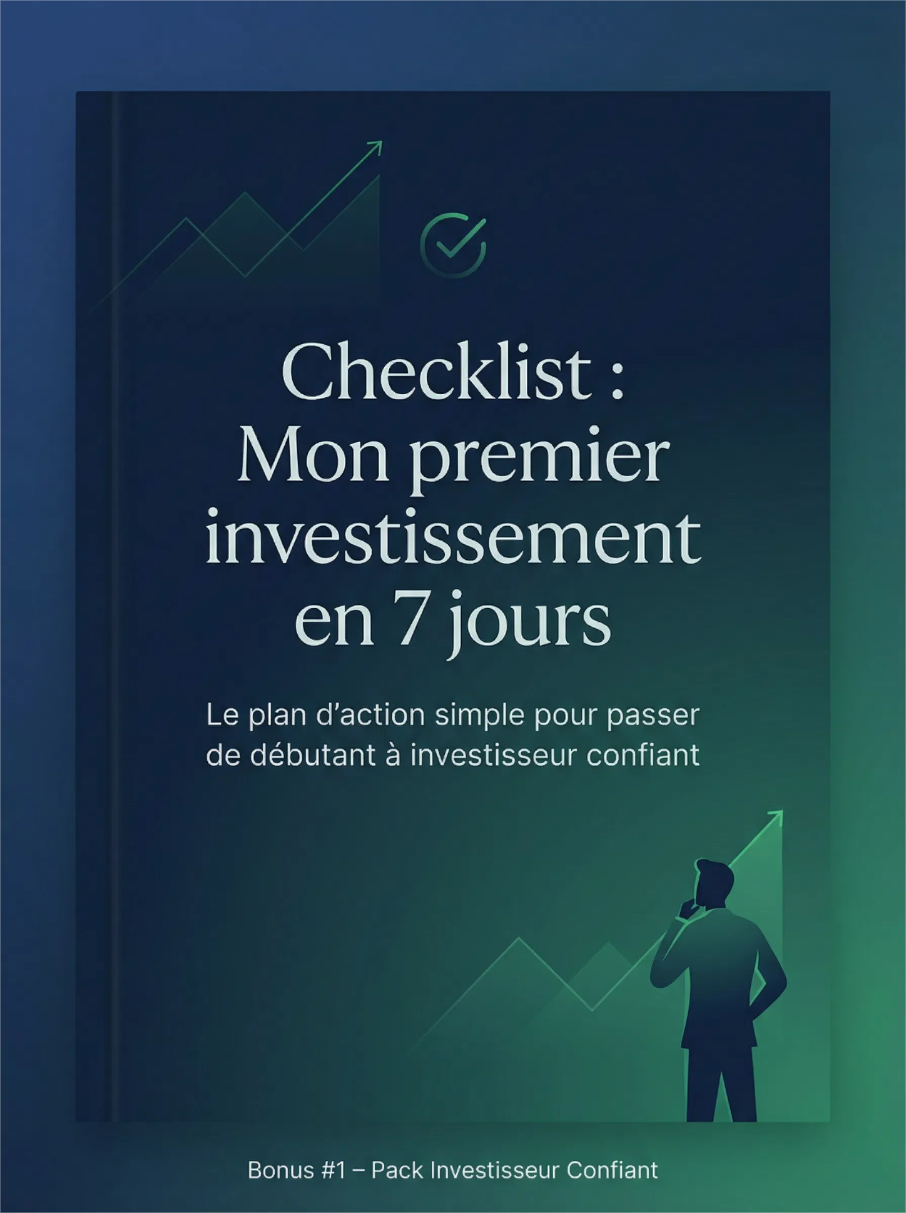 Checklist "Mon premier investissement en 7 jours"